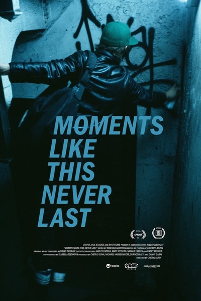 Moments Like This Never Last Poster